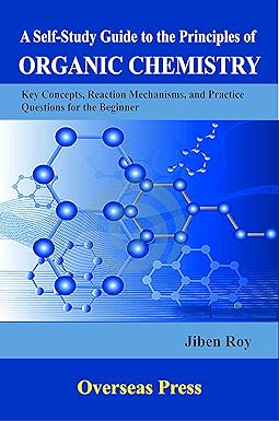 A Self-Study Guide to the Principles of Organic Chemistry