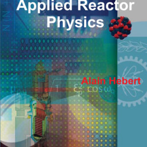 Applied Reactor Physics