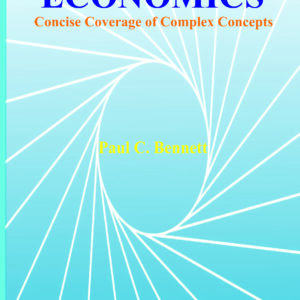 Easy Essays on ECONOMICS: Concise Coverage of Complex Concepts