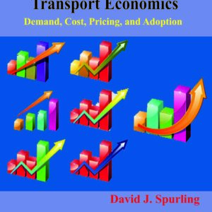 Introduction to Transport Economics Demand, Cost, Pricing, and Adoption