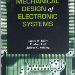 MECHANICAL DESIGN OF ELECTRONIC SYSTEMS