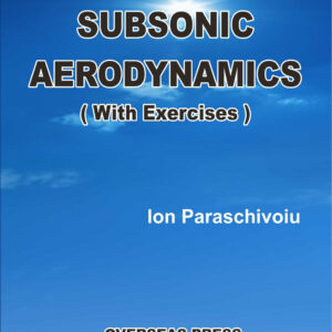 SUBSONIC AERODYNAMICS (With Exercises)