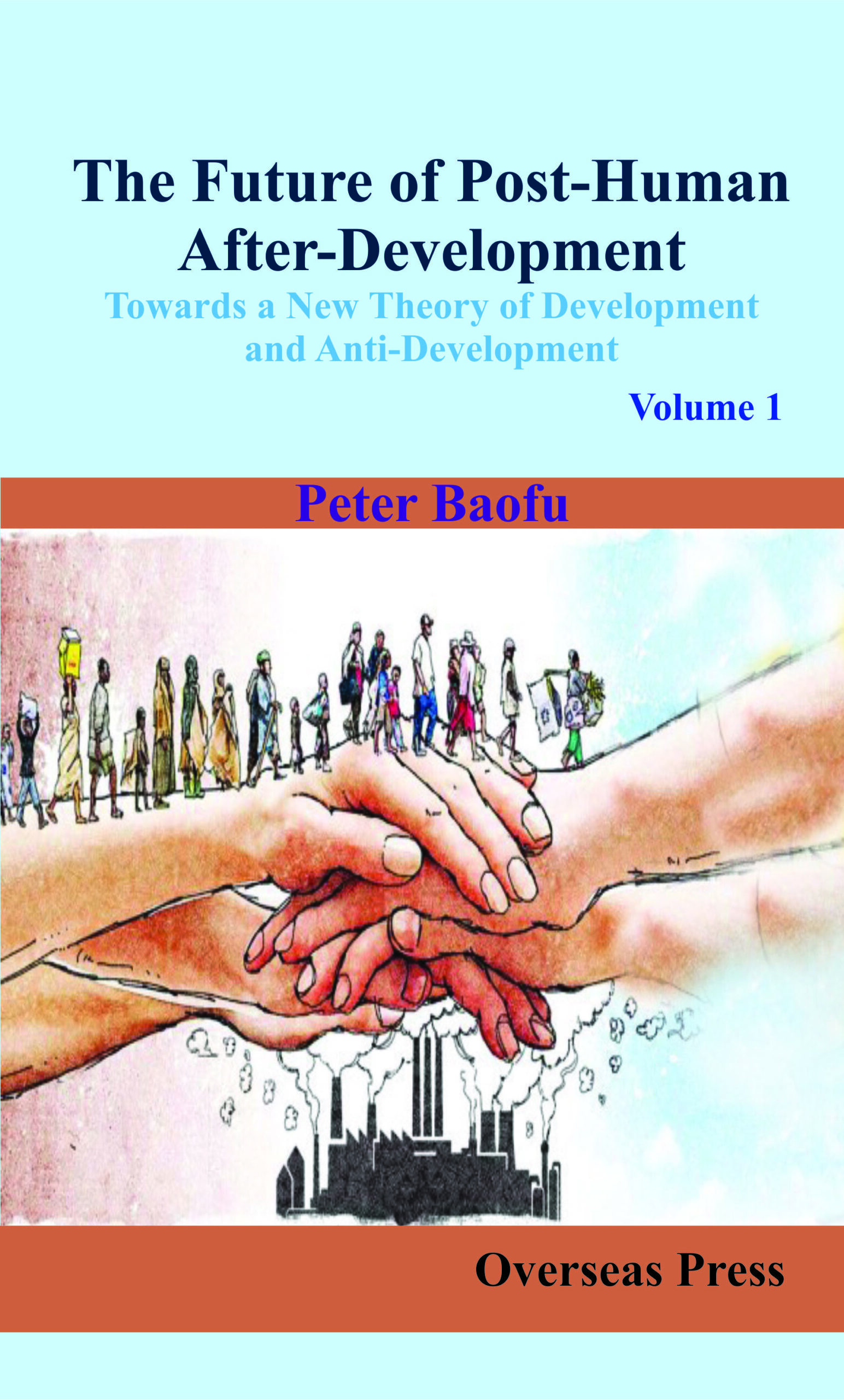 The Future of Post-Human After-Development <br/> Two Volume Set