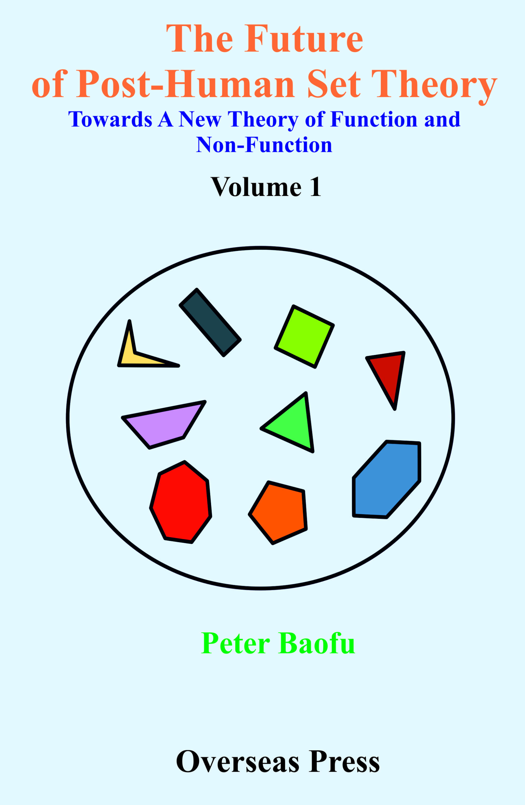 The Future of Post-Human Set Theory <br/> Two Volume Set