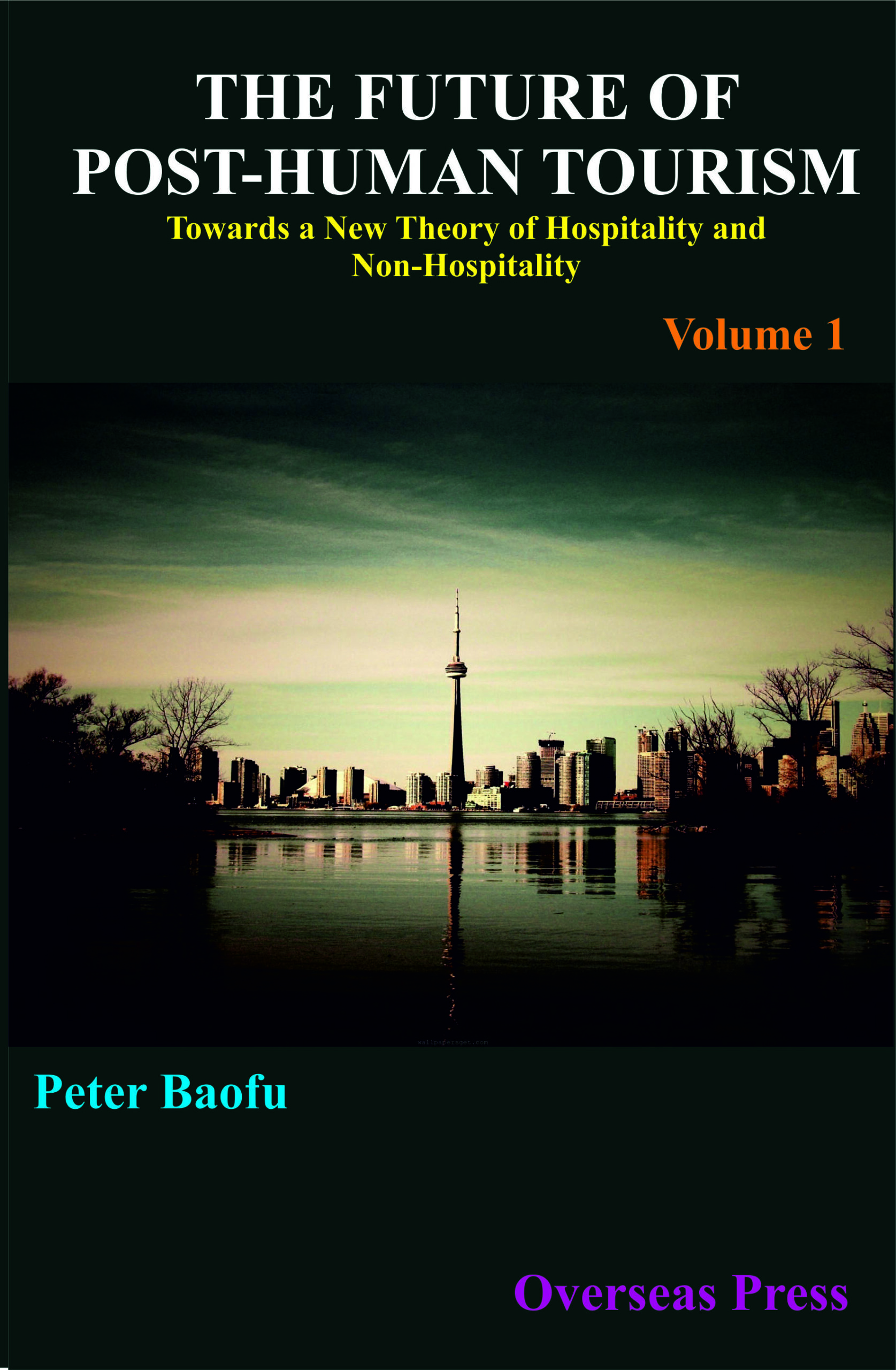 THE FUTURE OF POST-HUMAN TOURISM <br/> Two Volume Set