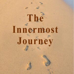 The Innermost Journey