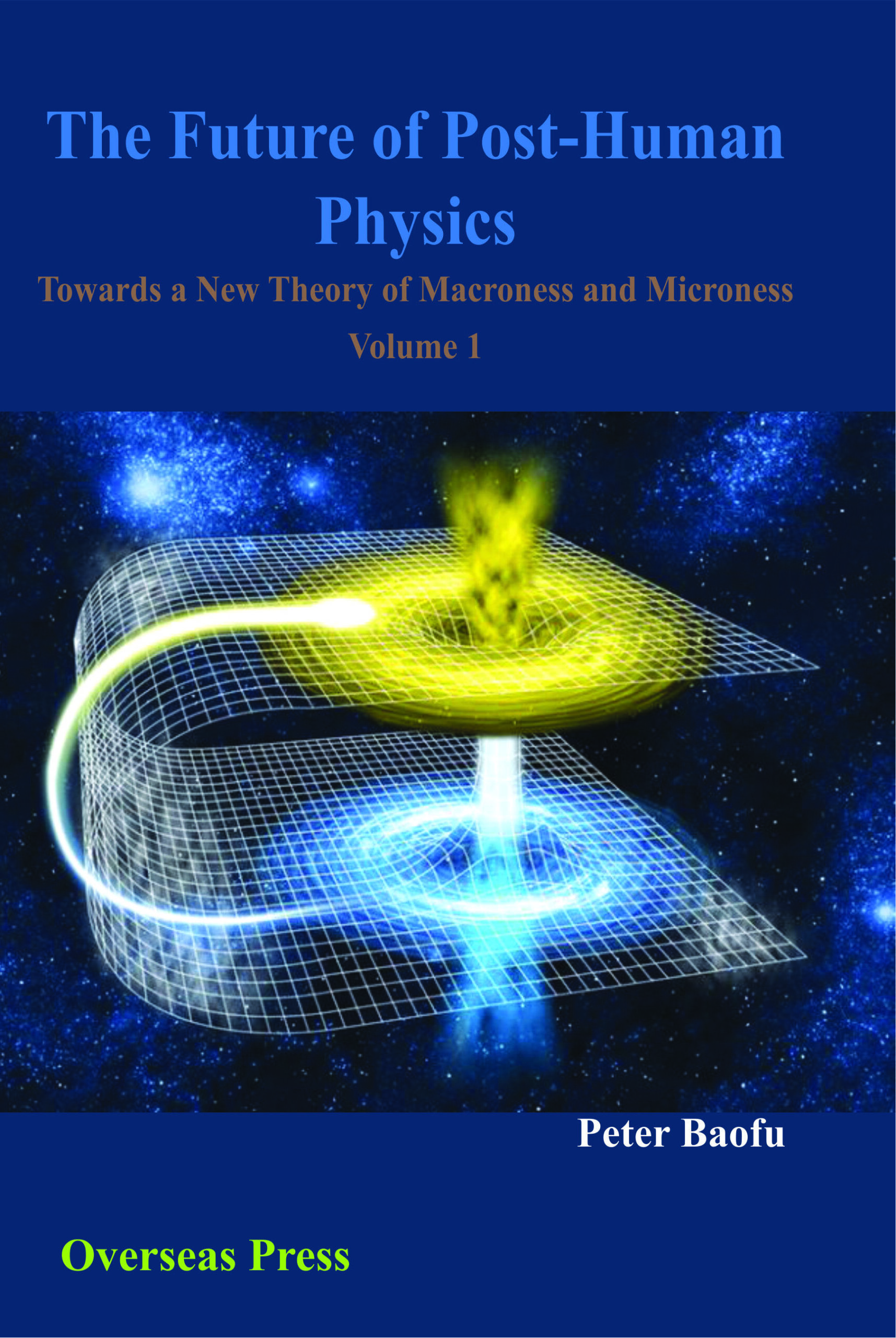 The Future of Post-Human Physics <br/> Two Volume Set
