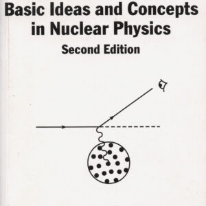 Basic Ideas and Concepts in Nuclear Physics